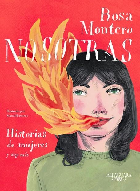 NOSOTRAS. HISTORIAS DE MUJERES Y ALGO MÁS | 9788420433349 | MONTERO, ROSA