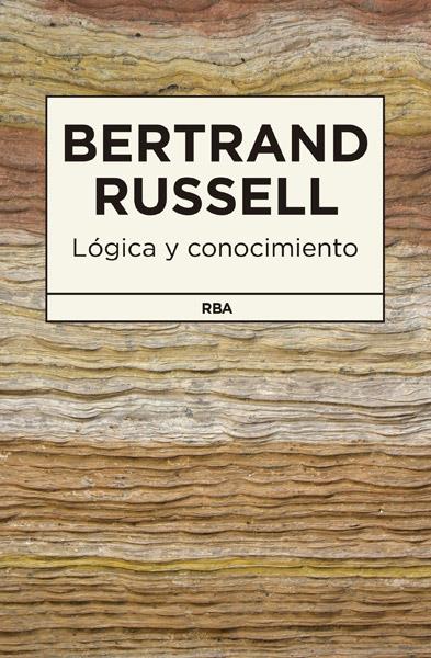 LÓGICA Y CONOCIMIENTO | 9788490065174 | RUSSELL , BERTRAND