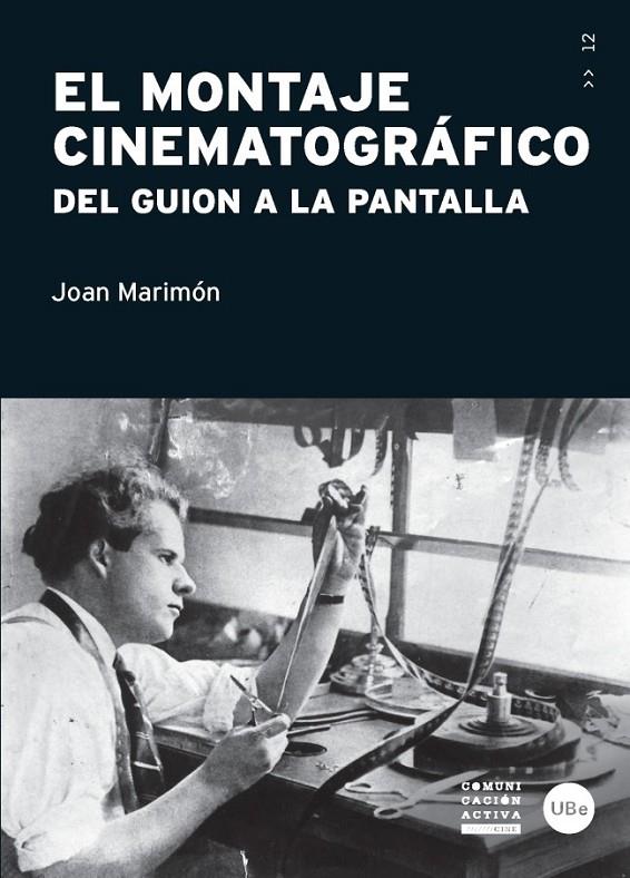 EL MONTAJE CINEMATOGRÁFICO | 9788447538065 | MARIMÓN PADROSA, JOAN
