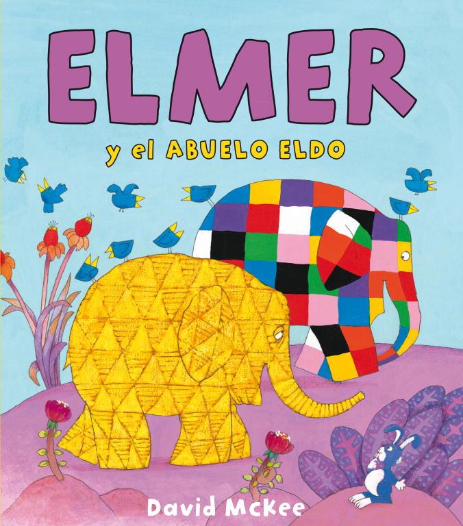 ELMER Y EL ABUELO ELDO (ELMER. PRIMERAS LECTURAS) | 9788448833091 | MCKEE, DAVID