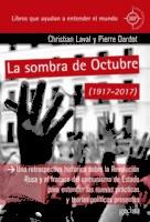 LA SOMBRA DE OCTUBRE 1917 2017 | 9788416919680 | LAVAL, CHRISTIAN / DARDOT, PIERRE