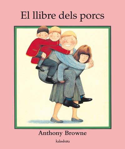 EL LLIBRE DELS PORCS | 9788484645887 | BROWNE, ANTHONY