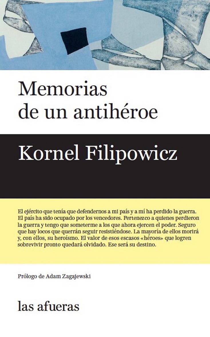 MEMORIAS DE UN ANTIHEROE | 9788494983740 | FILIPOWICZ,KORNEL