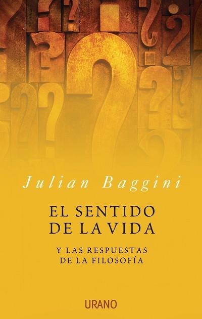 EL SENTIDO DE LA VIDA | 9788479536015 | BAGGINI, JULIAN