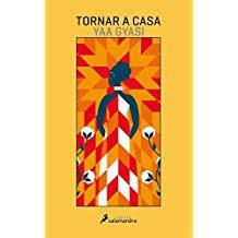 TORNAR A CASA | 9788416310210 | GYASI, YAA