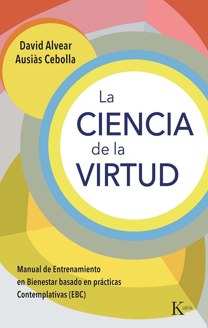 LA CIENCIA DE LA VIRTUD | 9788411211345 | ALVEAR, DAVID/CEBOLLA, AUSIÀS