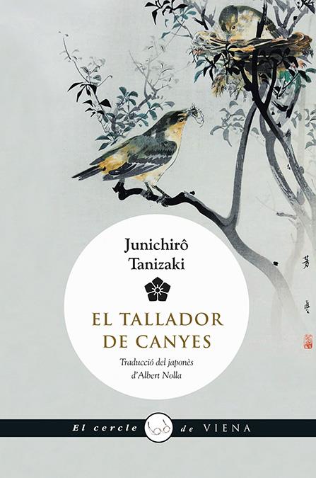 EL TALLADOR DE CANYES | 9788483308516 | TANIZAKI, JUNICHIRÔ