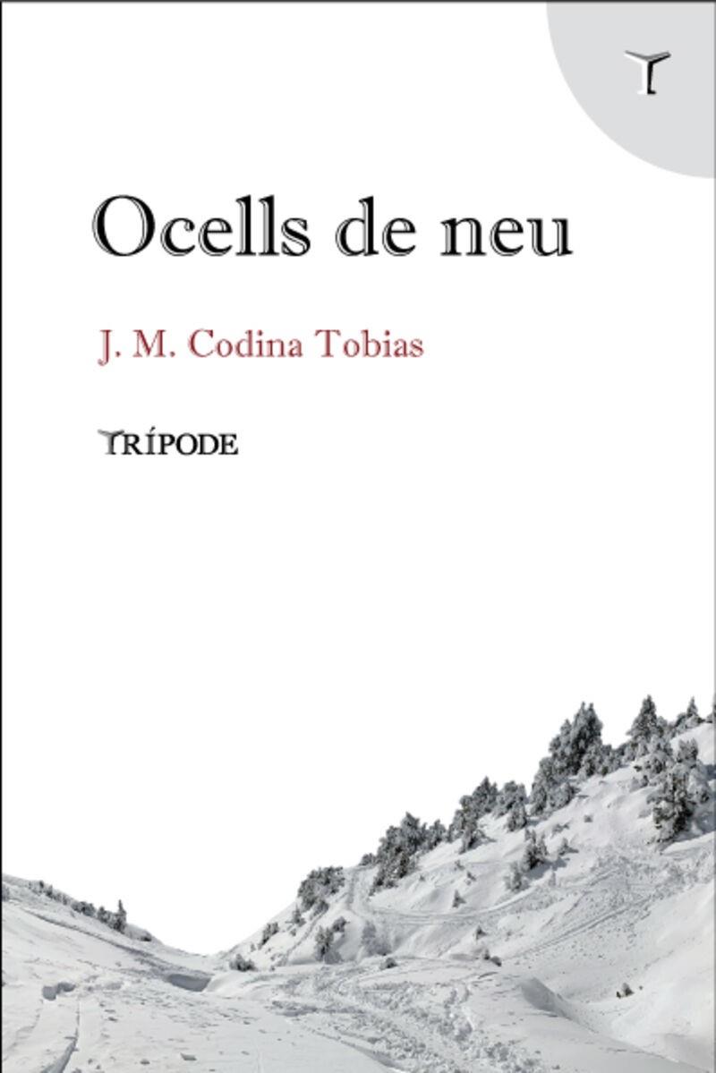 OCELLS DE NEU | 9788412817911 | CODINA TOBIAS, J.M.