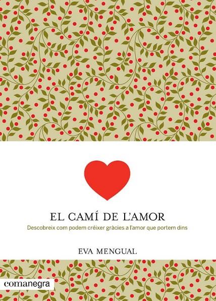 EL CAMÍ DE L'AMOR | 9788416033041 | MENGUAL ALEXANDRI, EVA