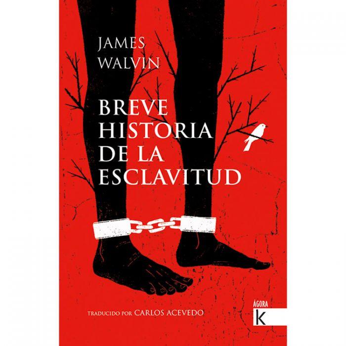 BREVE HISTORIA DE LA ESCLAVITUD | 9788416721689 | WALVIN, JAMES/ACEVEDO, CARLOS
