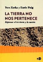 LA TIERRA NO NOS PERTENECE  | 9788416737185 | PUIG, ENRIC / ZARKA YVES