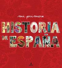 MI PRIMERA HISTORIA DE ESPAÑA | 9788498676204 | VARIOS AUTORES