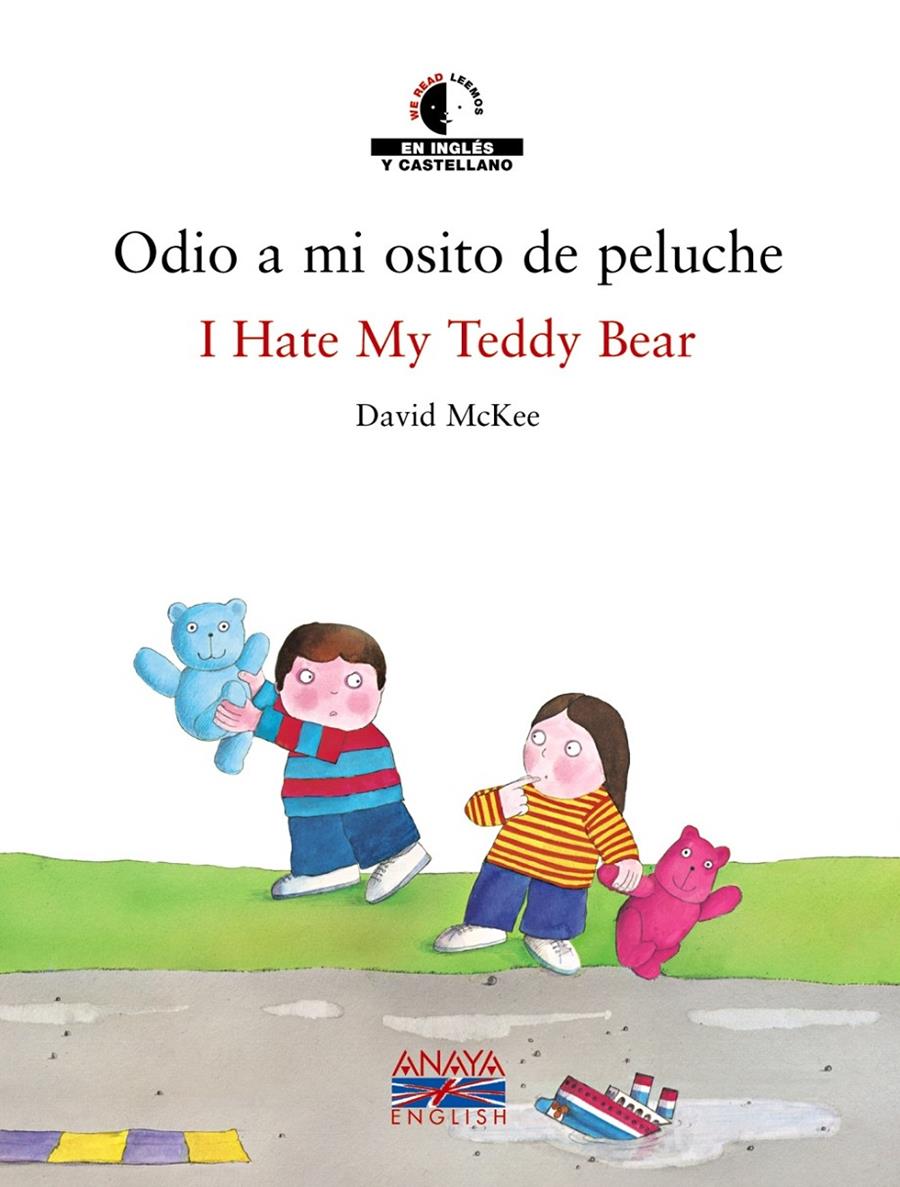 ODIO A MI OSITO DE PELUCHE / I HATE MY TEDDY BEAR | 9788466747417 | MCKEE, DAVID