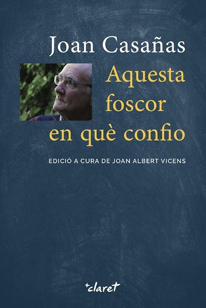 AQUESTA FOSCOR EN QUÈ CONFIO | 9788491364672 | CASAÑAS GURI, JOAN