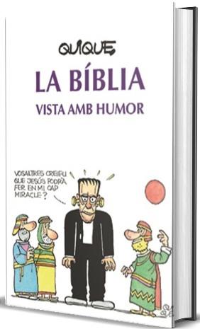 LA BÍBLIA VISTA AMB HUMOR | 9788491653806 | ARENÓS CORTÉS, ENRIC 'QUIQUE'