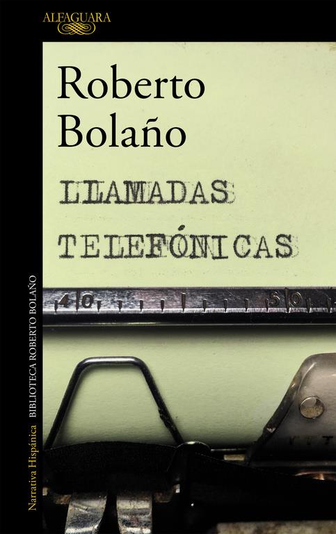 LLAMADAS TELEFÓNICAS | 9788420427676 | BOLAÑO, ROBERTO