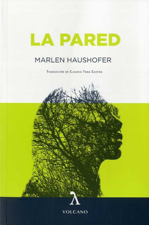 PARED, LA | 9788494993466 | MARLEN HAUSHOFER