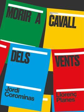 MORIRI A CAVALL DELS VENTS | 9789992075135 | COROMINAS, JORDI; PLANES, LLORENÇ