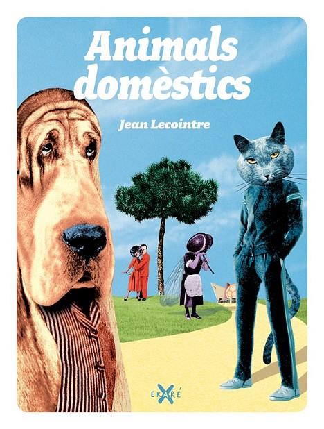 ANIMALS DOMÈSTICS | 9788493991265 | JEAN LACOINTRE