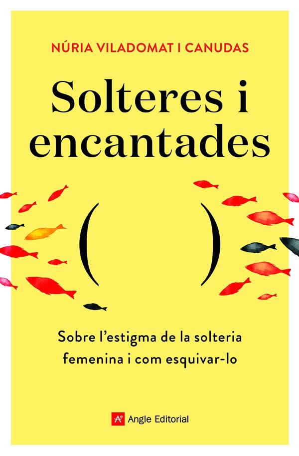 SOLTERES I ENCANTADES | 9788418197758 | VILADOMAT I CANUDAS, NÚRIA
