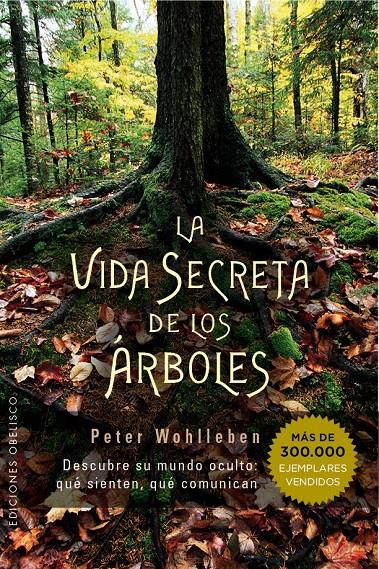 LA VIDA SECRETA DE LOS ÁRBOLES | 9788491110835 | WOHLLEBEN, PETER
