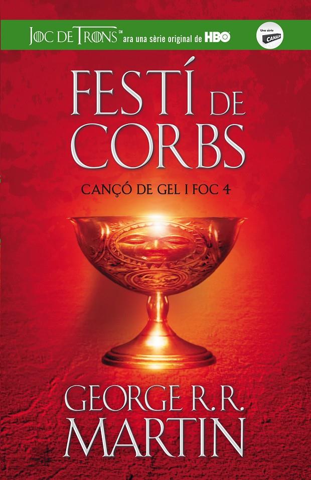 FESTÍ DE CORBS (CANÇÓ DE GEL I FOC 4) | 9788420409832 | MARTIN, GEORGE R. R.