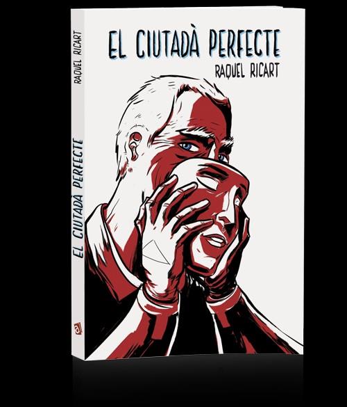 EL CIUTADÀ PERFECTE | 9788416394043 | RICART LEAL, RAQUEL