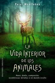 LA VIDA INTERIOR DE LOS ANIMALES | 9788491112754 | WOHLLEBEN, PETER