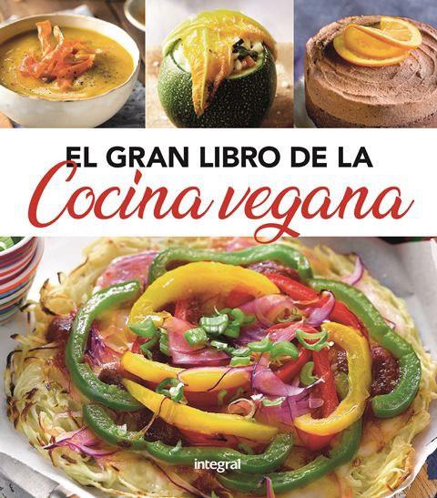 EL GRAN LIBRO DE LA COCINA VEGANA | 9788491181439 | VARIOS AUTORES