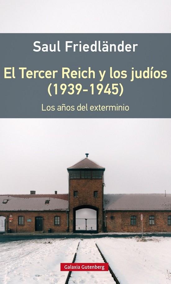 EL TERCER REICH Y LOS JUDÍOS (1939-1945)- RÚSTICA | 9788416495542 | FRIEDLÄNDER, SAUL