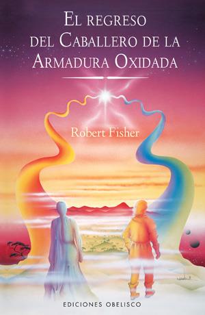 EL REGRESO DEL CABALLERO DE LA ARMADURA OXIDADA | 9788497776370 | FISHER, ROBERT