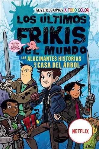 LOS ÚLTIMOS FRIKIS DEL MUNDO: LAS ALUCINANTES HISTORIAS DE LA CASA DEL ÁRBOL | 9788419266149 | BRALLIER, MAX