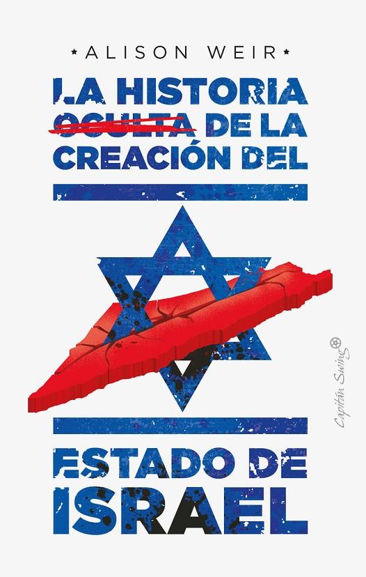 HISTORIA OCULTA DE LA CREACION DEL ESTADO DE ISRAE | 9788412351484 | WEIR, ALISON