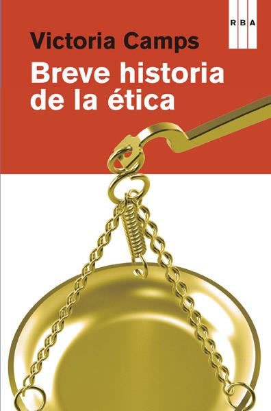 BREVE HISTORIA DE LA ÉTICA | 9788490065303 | CAMPS , VICTORIA