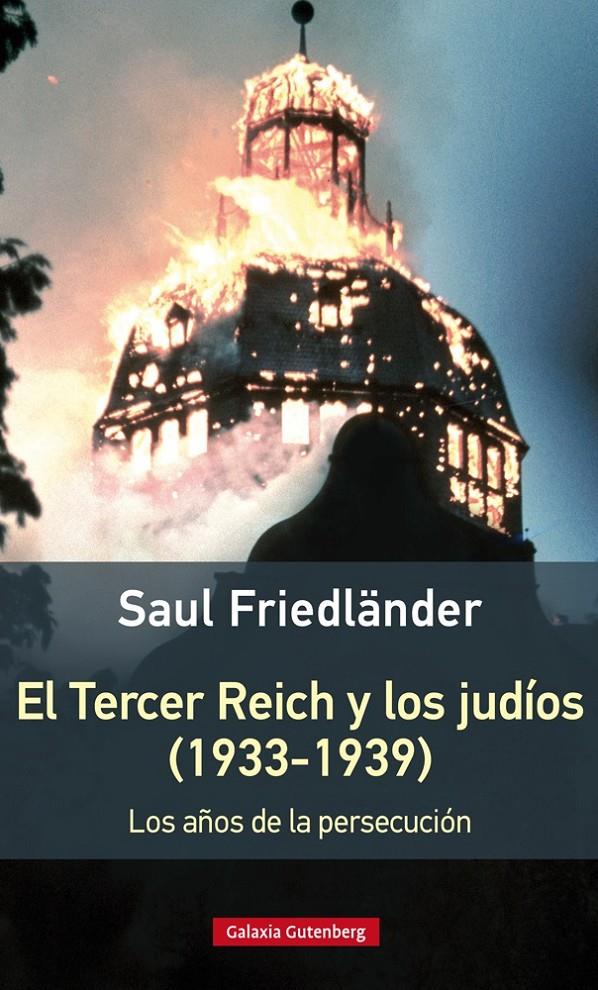 EL TERCER REICH Y LOS JUDÍOS (1933-1939)- RÚSTICA | 9788416495535 | FRIEDLÄNDER, SAUL