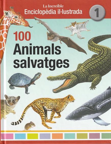100 ANIMALS SALVATGES | 9788412020786 | MUNS CABOT, MAITE