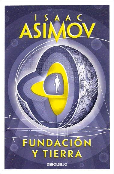 FUNDACIÓN Y TIERRA (CICLO DE LA FUNDACIÓN 7) | 9788497599221 | ASIMOV, ISAAC