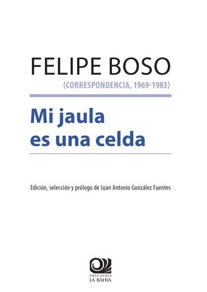 FELIPE BOSO (CORRESPONDENCIA, 1969 - 1983) | 9788494612848