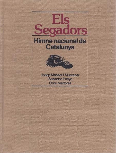 SEGADORS. HIMNE NACIONAL DE CATALUNYA/ELS | 9788450084375 | MASSOT I MUNTANER, JOSEP/PUEYO , SALVADOR/MARTORELL , ORIOL