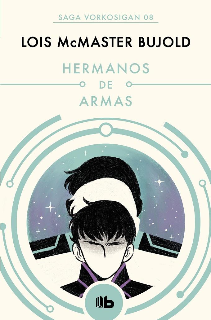 HERMANOS DE ARMAS (LAS AVENTURAS DE MILES VORKOSIGAN 8) | 9788490708590 | BUJOLD, LOIS MCMASTER