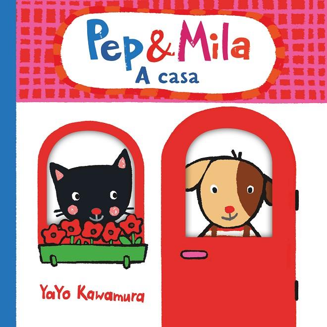 C-P&M PEP & MILA A CASA | 9788466149617 | KAWAMURA, YAYO