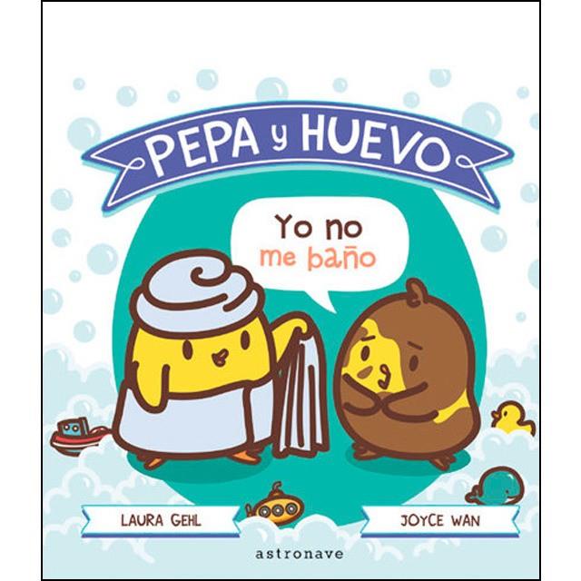 PEPA Y HUEVO. YO NO ME BAÑO! | 9788467931266