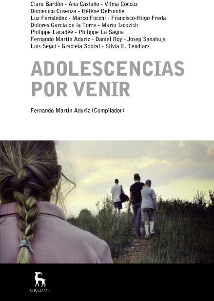 ADOLESCENCIAS POR VENIR | 9788424936426 | MARTIN , FERNANDO