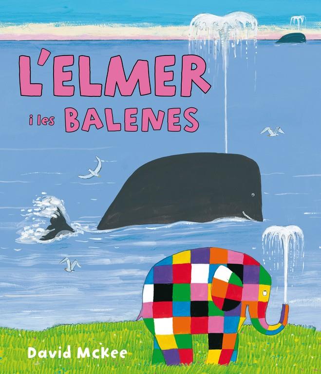 L'ELMER I LES BALENES (L'ELMER. PRIMERES LECTURES 16) | 9788448844424 | MCKEE,DAVID