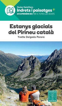 ESTANYS GLACIALS DEL PIRINEU CATALA -ALPINA | 9788480909686 | DELGADO PERERA, YVETTE