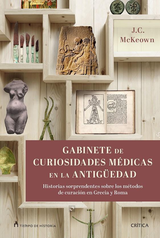 GABINETE DE CURIOSIDADES MÉDICAS DE LA ANTIGÜEDAD | 9788417067229 | MCKEOWN, JAMES C.