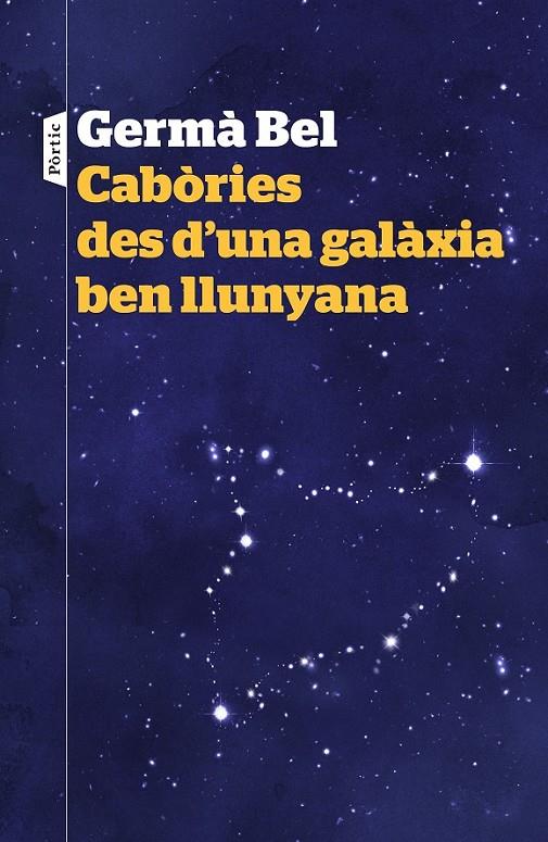CABÒRIES DES D'UNA GALÀXIA BEN LLUNYANA | 9788498093940 | GERMÀ BEL