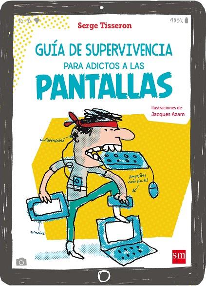 GUIA DE SUPERVIVENCIA ADICTOS A PANTALLA | 9788467590654 | TISSERON, SERGE