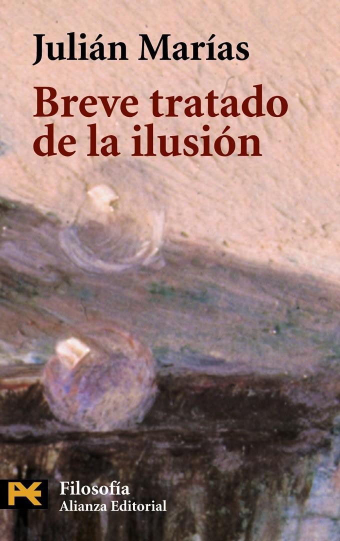 BREVE TRATADO DE LA ILUSIÓN | 9788420637266 | MARÍAS, JULIÁN