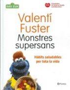 MONSTRES SUPERSANS | 9788497082112 | VALENTÍ FUSTER CARDIOVASC. INST.